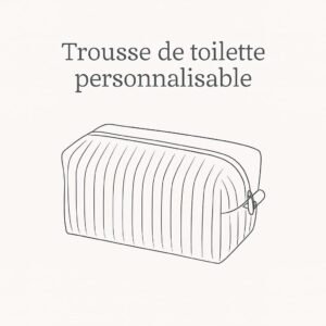 Trousse de toilette personnalisable