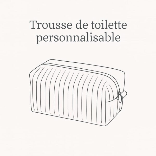 Trousse de toilette personnablisable Trousse de toilette personnalisable